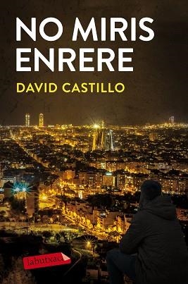 NO MIRIS ENRERE | 9788417423070 | CASTILLO,DAVID | Libreria Geli - Librería Online de Girona - Comprar libros en catalán y castellano