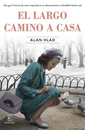 EL LARGO CAMINO A CASA | 9788467058307 | HLAD,ALAN | Llibreria Geli - Llibreria Online de Girona - Comprar llibres en català i castellà