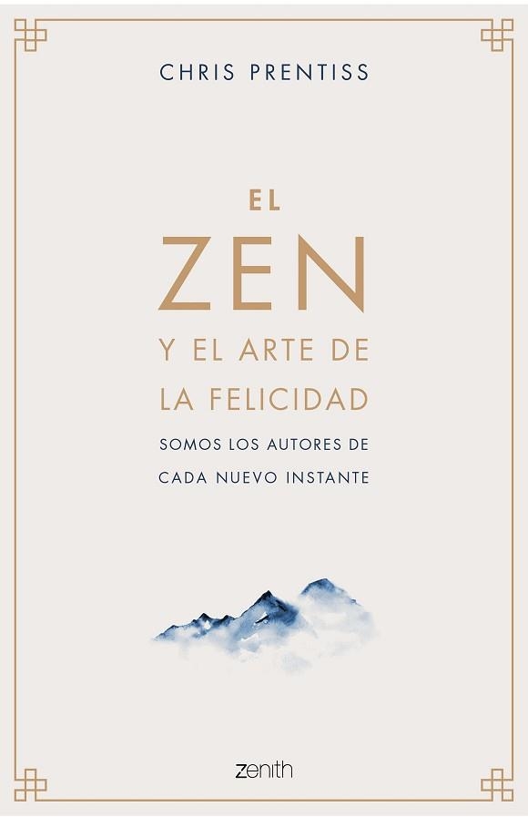 EL ZEN Y EL ARTE DE LA FELICIDAD | 9788408218944 | PRENTISS,CHRIS | Libreria Geli - Librería Online de Girona - Comprar libros en catalán y castellano