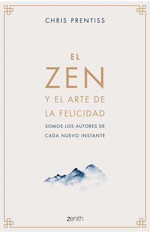 EL ZEN Y EL ARTE DE LA FELICIDAD | 9788408218944 | PRENTISS,CHRIS | Llibreria Geli - Llibreria Online de Girona - Comprar llibres en català i castellà