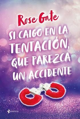 SI CAIGO EN LA TENTACIÓN,QUE PAREZCA UN ACCIDENTE | 9788408219088 | GATE,ROSE | Llibreria Geli - Llibreria Online de Girona - Comprar llibres en català i castellà