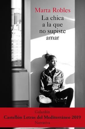 LA CHICA A LA QUE NO SUPISTE AMAR | 9788467057713 | ROBLES,MARTA | Llibreria Geli - Llibreria Online de Girona - Comprar llibres en català i castellà