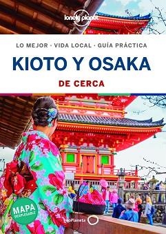 KIOTO Y OSAKA(LONELY PLANET DE CERCA.EDICION 2020) | 9788408214632 | Llibreria Geli - Llibreria Online de Girona - Comprar llibres en català i castellà