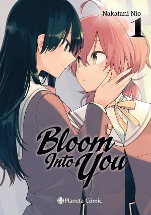 BLOOM INTO YOU Nº 01 | 9788491736684 | NIO,NAKATANI | Llibreria Geli - Llibreria Online de Girona - Comprar llibres en català i castellà
