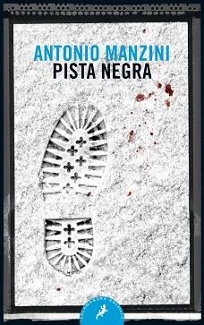 PISTA NEGRA (SUBJEFE ROCCO SCHIAVONE 1) | 9788498389838 | MANZINI,ANTONIO | Libreria Geli - Librería Online de Girona - Comprar libros en catalán y castellano