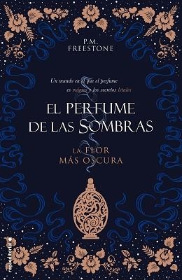 LA FLOR MÁS OSCURA(EL PERFUME DE LAS SOMBRAS I) | 9788417805258 | FREESTONE,P.M. | Llibreria Geli - Llibreria Online de Girona - Comprar llibres en català i castellà