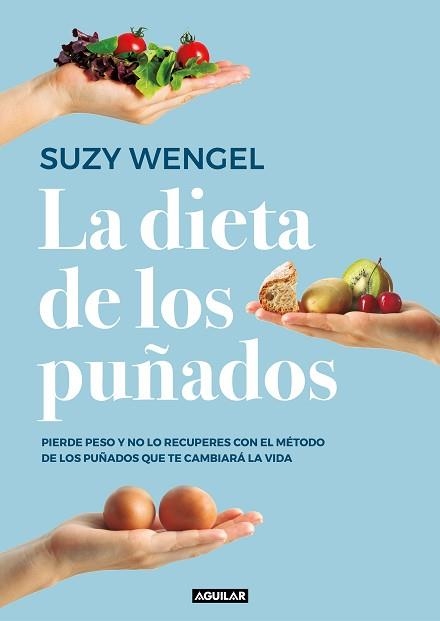 LA DIETA DE LOS PUÑADOS | 9788403519961 | WENGEL,SUZY | Libreria Geli - Librería Online de Girona - Comprar libros en catalán y castellano