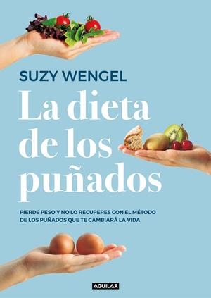 LA DIETA DE LOS PUÑADOS | 9788403519961 | WENGEL,SUZY | Libreria Geli - Librería Online de Girona - Comprar libros en catalán y castellano