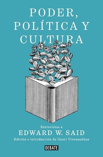 PODER,POLÍTICA Y CULTURA.ENTREVISTAS A EDWARD W.SAID | 9788499929781 | SAID,EDWARD W. | Llibreria Geli - Llibreria Online de Girona - Comprar llibres en català i castellà