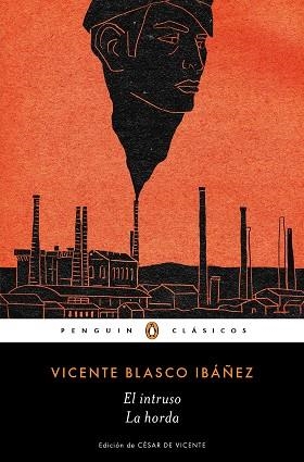 EL INTRUSO | LA HORDA | 9788491054139 | BLASCO IBAÑEZ,VICENTE | Llibreria Geli - Llibreria Online de Girona - Comprar llibres en català i castellà