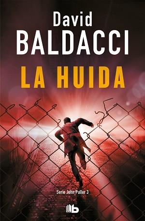 LA HUIDA(SERIE JOHN PULLER 3) | 9788413141046 | BALDACCI,DAVID | Libreria Geli - Librería Online de Girona - Comprar libros en catalán y castellano