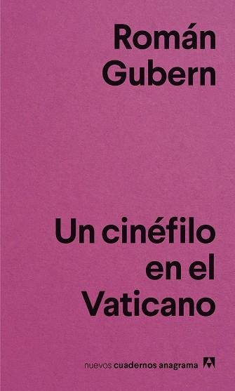 UN CINÉFILO EN EL VATICANO | 9788433916365 | GUBERN,ROMÁN | Libreria Geli - Librería Online de Girona - Comprar libros en catalán y castellano