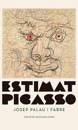 ESTIMAT PICASSO | 9788417747343 | PALAU I FABRE,JOSEP | Llibreria Geli - Llibreria Online de Girona - Comprar llibres en català i castellà