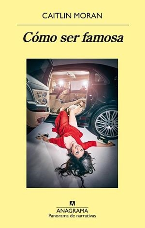 CÓMO SER FAMOSA | 9788433980540 | MORAN,CAITLIN | Llibreria Geli - Llibreria Online de Girona - Comprar llibres en català i castellà