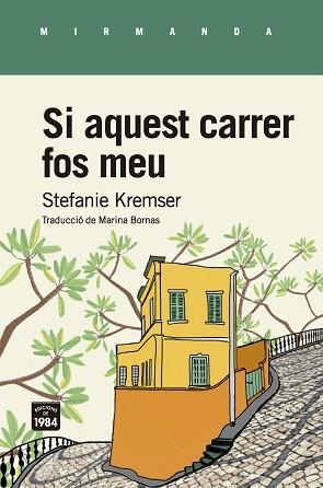 SI AQUEST CARRER FOS MEU | 9788416987634 | KREMSER,STEFANIE | Llibreria Geli - Llibreria Online de Girona - Comprar llibres en català i castellà