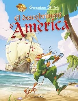 EL DESCOBRIMENT D'AMÈRICA | 9788491379812 | STILTON,GERONIMO | Libreria Geli - Librería Online de Girona - Comprar libros en catalán y castellano