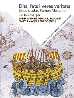 DITS,FETS I VERES VERITATS.ESTUDIS SOBRE RAMON MUNTANER I EL SEU TEMPS | 9788491910886 | A.A.D.D | Libreria Geli - Librería Online de Girona - Comprar libros en catalán y castellano