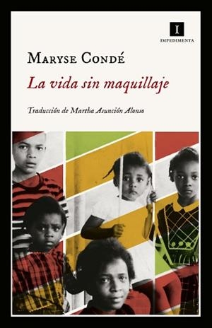 LA VIDA SIN MAQUILLAJE | 9788417553418 | CONDÉ,MARYSE | Libreria Geli - Librería Online de Girona - Comprar libros en catalán y castellano