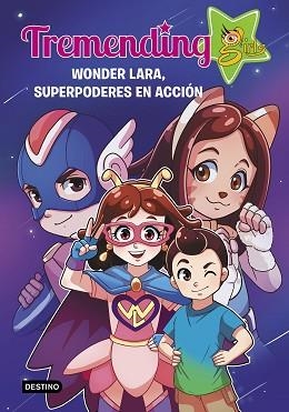TREMENDIG GIRLS-2.WONDER LARA,SUPERPODERES EN ACCIÓN | 9788408221937 | Libreria Geli - Librería Online de Girona - Comprar libros en catalán y castellano