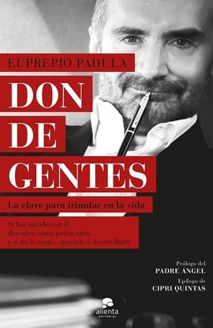 DON DE GENTES.LA CLAVE PARA TRIUNFAR EN LA VIDA | 9788417568986 | PADULA,EUPREPIO | Llibreria Geli - Llibreria Online de Girona - Comprar llibres en català i castellà