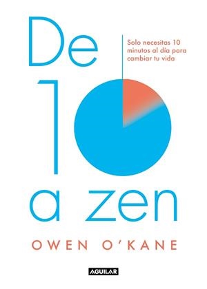 DE DIEZ A ZEN | 9788403520004 | O´KANE,OWEN | Libreria Geli - Librería Online de Girona - Comprar libros en catalán y castellano