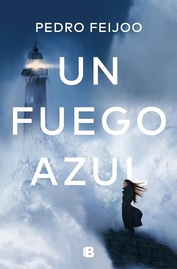 UN FUEGO AZUL | 9788466667128 | FEIJOO,PEDRO | Libreria Geli - Librería Online de Girona - Comprar libros en catalán y castellano