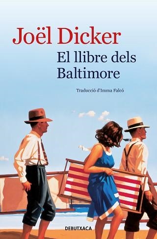EL LLIBRE DELS BALTIMORE | 9788418132322 | DICKER,JOËL | Libreria Geli - Librería Online de Girona - Comprar libros en catalán y castellano