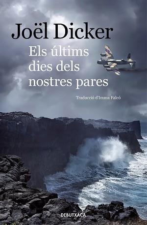 ELS ÚLTIMS DIES DELS NOSTRES PARES | 9788418132339 | DICKER,JOËL | Llibreria Geli - Llibreria Online de Girona - Comprar llibres en català i castellà