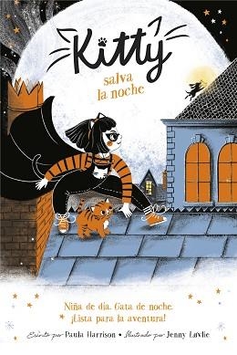 KITTY SALVA LA NOCHE(KITTY) | 9788420453408 | HARRISON,PAULA | Llibreria Geli - Llibreria Online de Girona - Comprar llibres en català i castellà