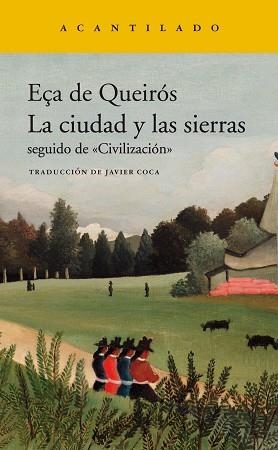 LA CIUDAD Y LAS SIERRAS | 9788417902216 | EÇA DE QUEIRÓS,JOSÉ MARIA | Llibreria Geli - Llibreria Online de Girona - Comprar llibres en català i castellà