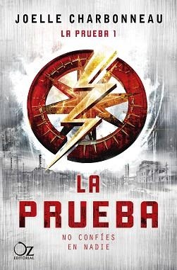 LA PRUEBA(LA PRUEBA 1) | 9788417525620 | CHARBONNEAU,JOELLE | Libreria Geli - Librería Online de Girona - Comprar libros en catalán y castellano