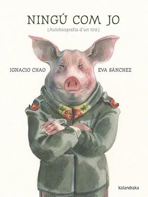 NINGÚ COM JO | 9788416804856 | CHAO,IGNACIO/SÁNCHEZ,EVA | Libreria Geli - Librería Online de Girona - Comprar libros en catalán y castellano