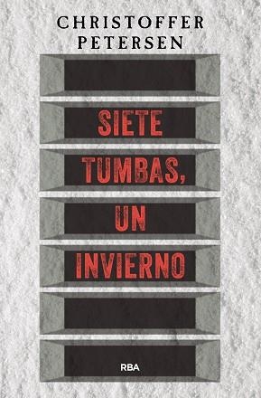 SIETE TUMBAS,UN INVIERNO | 9788491871354 | PETERSEN,CHRISTOFFER | Libreria Geli - Librería Online de Girona - Comprar libros en catalán y castellano