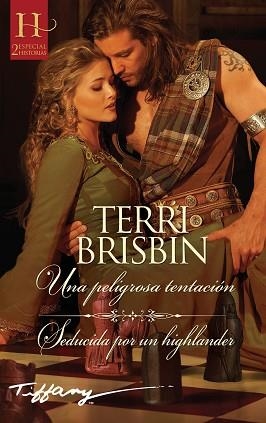 UNA PELIGROSA TENTACIÓN/SEDUCIDA POR UN HIGHLANDER | 9788413289434 | BRISBIN,TERRI | Llibreria Geli - Llibreria Online de Girona - Comprar llibres en català i castellà