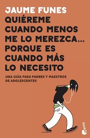 QUIÉREME CUANDO MENOS ME LO MEREZCA...PORQUE ES CUANDO MÁS LO NECESITO | 9788408222149 | FUNES,JAUME | Llibreria Geli - Llibreria Online de Girona - Comprar llibres en català i castellà