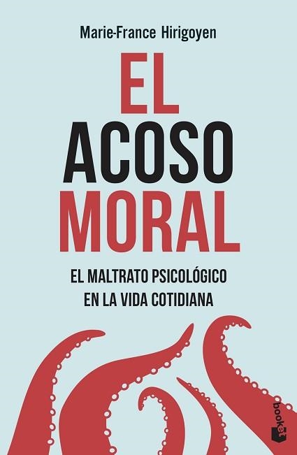 EL ACOSO MORAL.EL MALTATO PSICOLÓGICO EN LA VIDA COTIDIANA | 9788408222170 | HIRIGOYEN,MARIE-FRANCE | Llibreria Geli - Llibreria Online de Girona - Comprar llibres en català i castellà