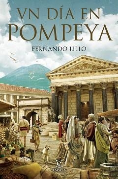 UN DÍA EN POMPEYA | 9788467058338 | LILLO,FERNANDO | Libreria Geli - Librería Online de Girona - Comprar libros en catalán y castellano