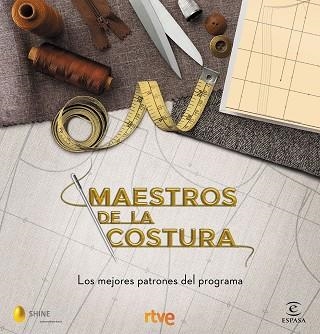 MAESTROS DE LA COSTURA.LOS MEJORES PATRONES DEL PROGRAMA | 9788467058024 | Llibreria Geli - Llibreria Online de Girona - Comprar llibres en català i castellà