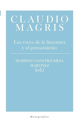 CLAUDIO MAGRIS.LAS VOCES DE LA LITERATURA Y EL PENSAMIENTO | 9788417893330 | SÁNCHEZ-MESA MARTÍNEZ,DOMINGO(ED.) | Llibreria Geli - Llibreria Online de Girona - Comprar llibres en català i castellà