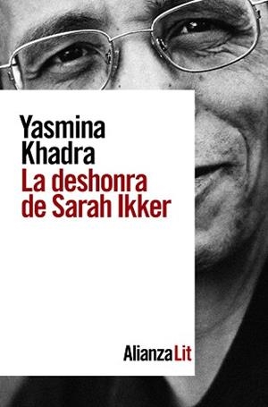 LA DESHONRA DE SARAH IKKER | 9788491817994 | KHADRA,YASMINA | Llibreria Geli - Llibreria Online de Girona - Comprar llibres en català i castellà