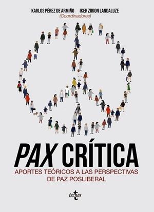 PAX CRÍTICA.APORTES TEÓRICOS A LAS PERSPECTIVAS DE PAZ POSLIBERAL | 9788430978588 | A.A.D.D. | Llibreria Geli - Llibreria Online de Girona - Comprar llibres en català i castellà
