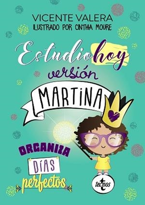 ESTUDIOHOY VERSIÓN MARTINA.ORGANIZA DÍAS PERFECTOS | 9788430978618 | VALERA,VICENTE | Libreria Geli - Librería Online de Girona - Comprar libros en catalán y castellano