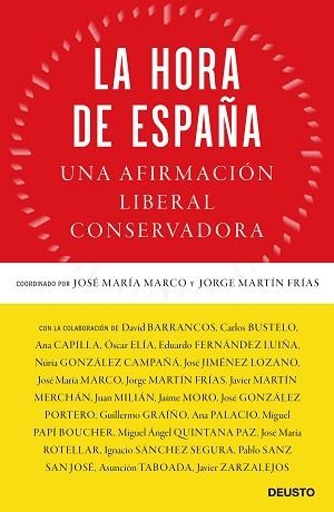LA HORA DE ESPAÑA.UNA AFIRMACIÓN LIBERAL CONSERVADORA | 9788423431151 | MARCO,JOSÉ MARÍA/MARTÍN FRÍAS,JORGE | Llibreria Geli - Llibreria Online de Girona - Comprar llibres en català i castellà