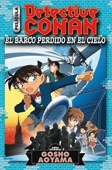 DETECTIVE CONAN ANIME COMIC:EL BARCO PERDIDO EN EL CIELO | 9788413410609 | AOYAMA,GOSHO | Llibreria Geli - Llibreria Online de Girona - Comprar llibres en català i castellà