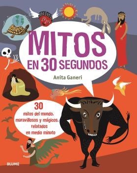 MITOS EN 30 SEGUNDOS | 9788417757762 | GANERI,ANITA | Libreria Geli - Librería Online de Girona - Comprar libros en catalán y castellano