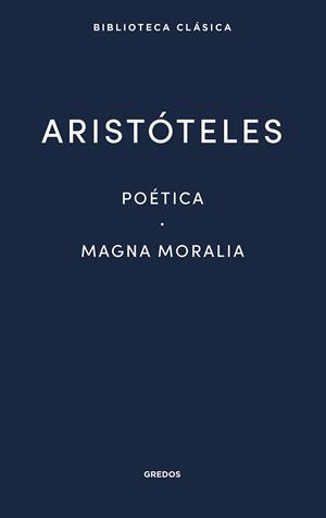 POÉTICA/MAGNA MORALIA | 9788424939151 | ARISTÓTELES | Llibreria Geli - Llibreria Online de Girona - Comprar llibres en català i castellà