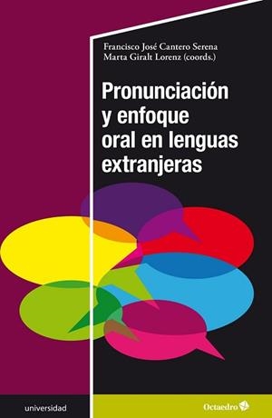 PRONUNCIACIÓN Y ENFOQUE ORAL EN LENGUAS EXTRANJERAS | 9788418083211 | CANTERO SERENA,FRANCISCO JOSÉ/GIRALT LORENZ,MARTA | Llibreria Geli - Llibreria Online de Girona - Comprar llibres en català i castellà