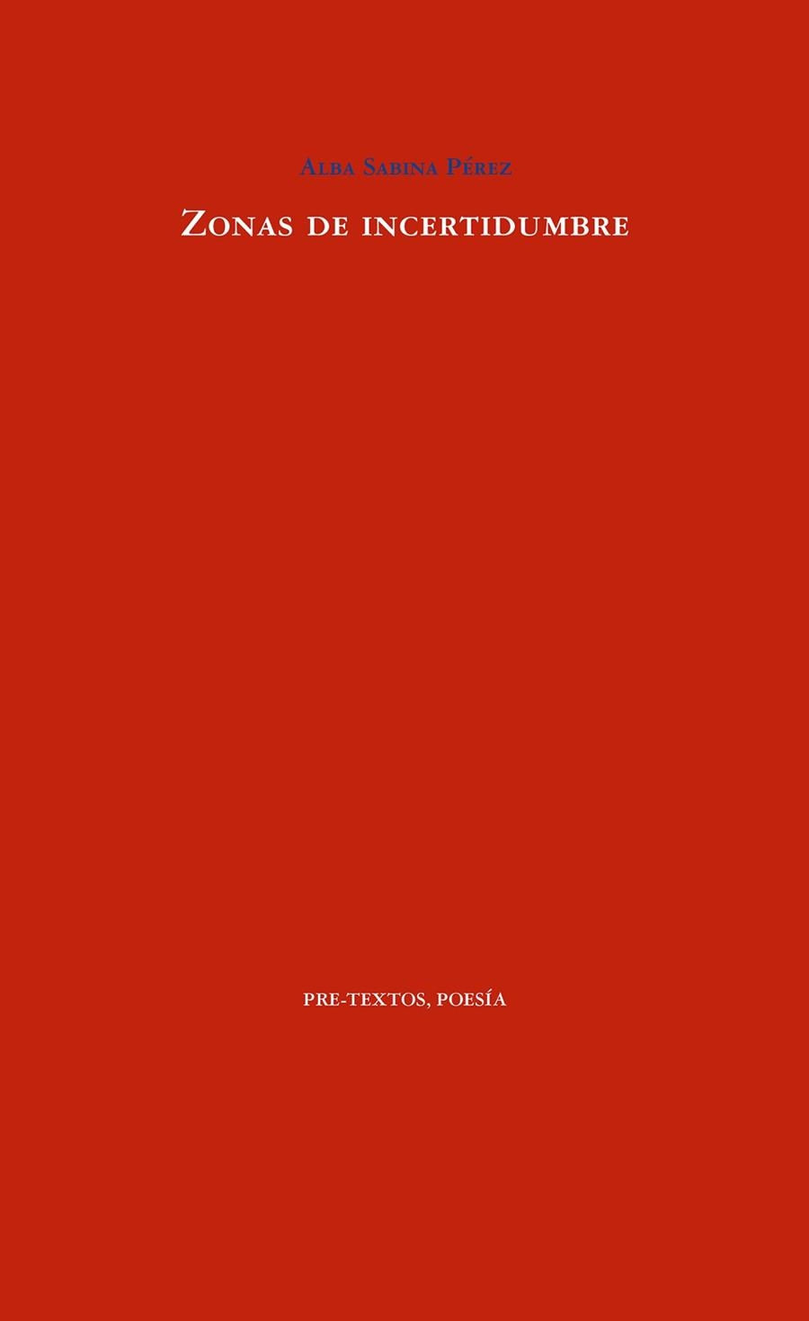 ZONAS DE INCERTIDUMBRE | 9788417830922 | SABINA PÉREZ,ALBA | Llibreria Geli - Llibreria Online de Girona - Comprar llibres en català i castellà