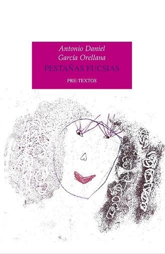 PESTAÑAS FUCSIAS | 9788417830946 | GARCÍA ORELLANA,ANTONIO DANIEL | Llibreria Geli - Llibreria Online de Girona - Comprar llibres en català i castellà