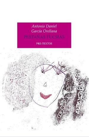 PESTAÑAS FUCSIAS | 9788417830946 | GARCÍA ORELLANA,ANTONIO DANIEL | Llibreria Geli - Llibreria Online de Girona - Comprar llibres en català i castellà